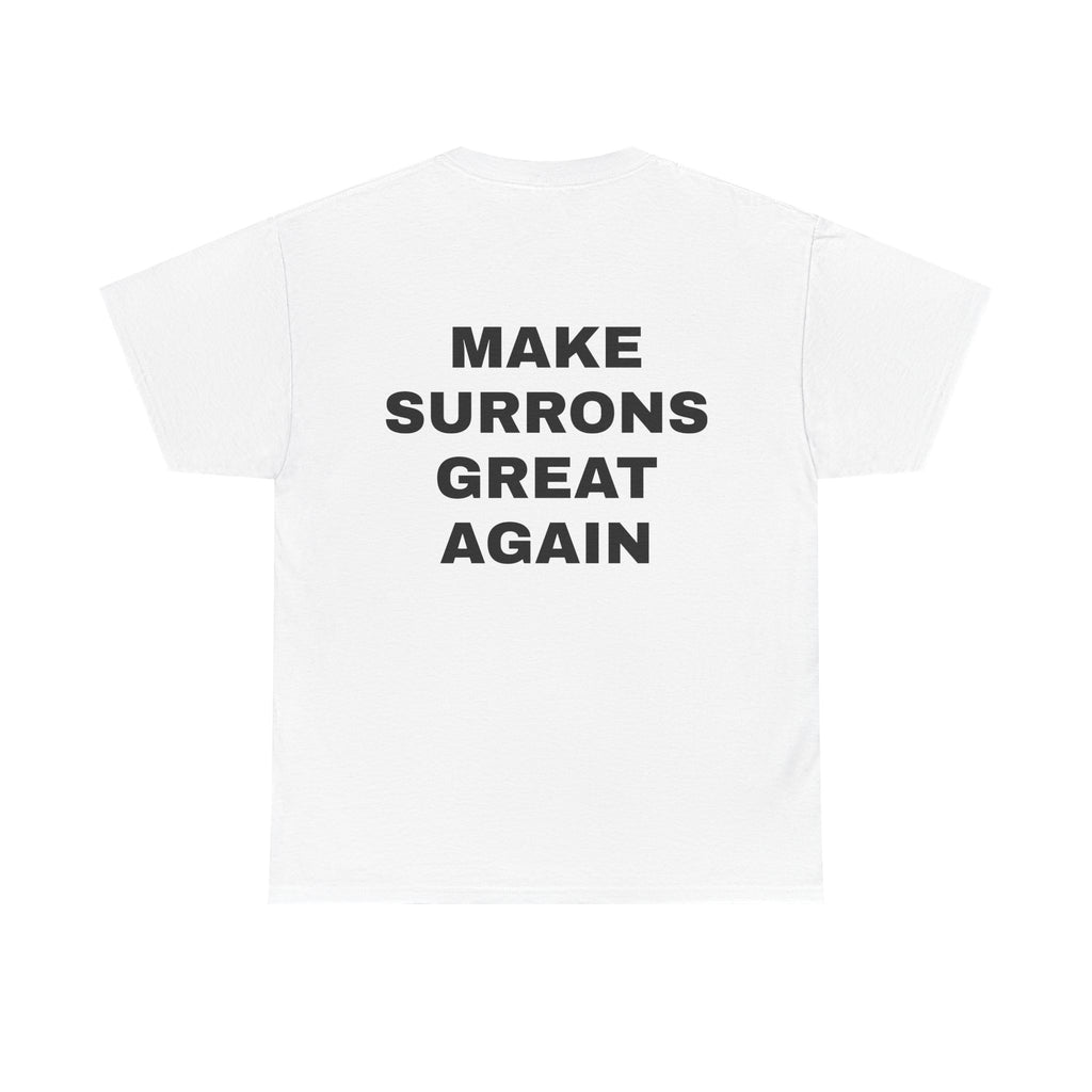 MAKE SURRON GREAT AGAIN TEE