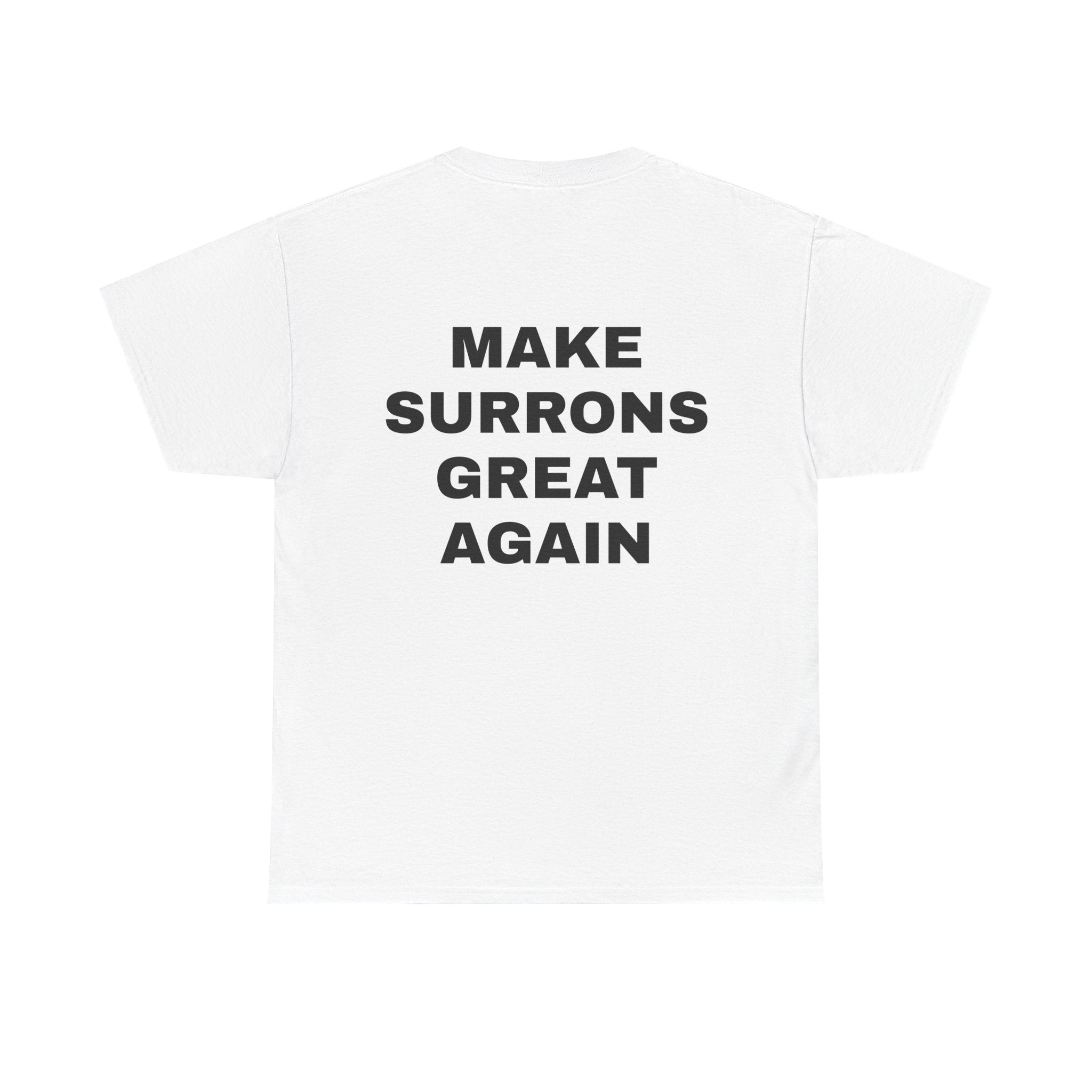 MAKE SURRON GREAT AGAIN TEE