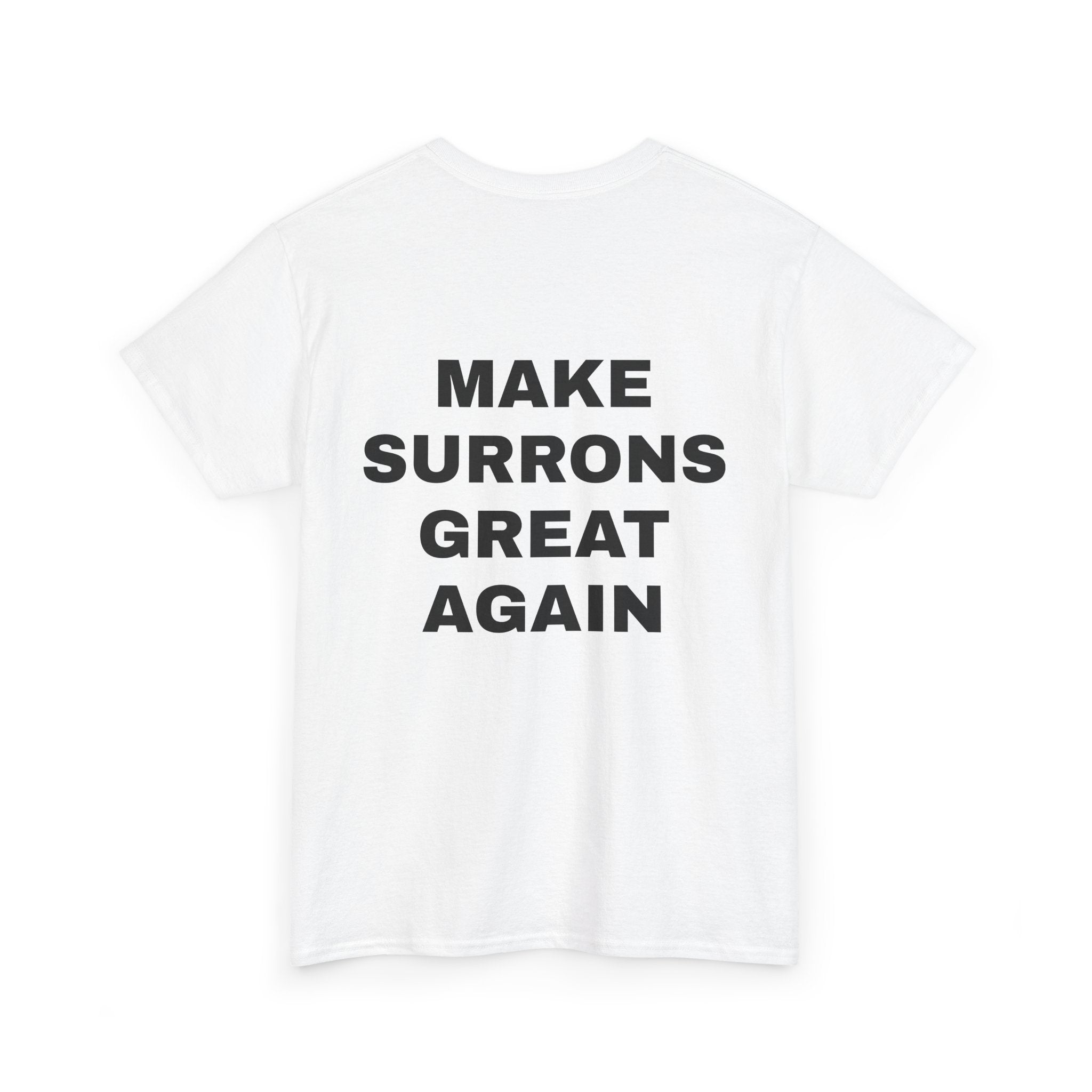 MAKE SURRON GREAT AGAIN TEE