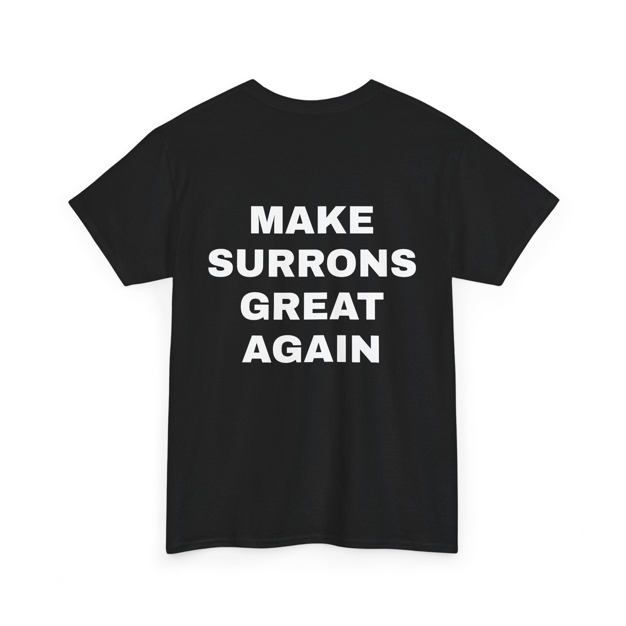 MAKE SURRON GREAT AGAIN TEE